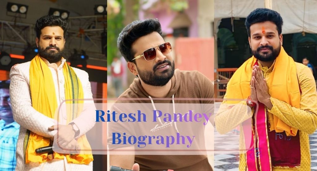 Ritesh Pandey Biography