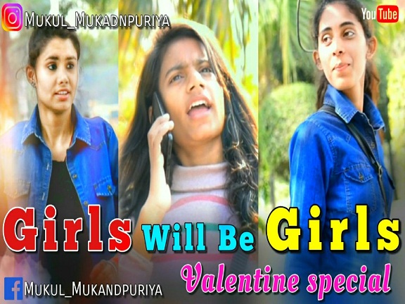 Girl Will Be Girl by Mukul Mukandpuriya