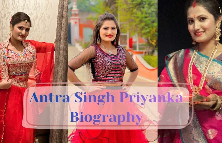 Antra Singh Priyanka Biography Profile